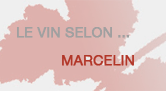 Le vin selon ... Marcelin